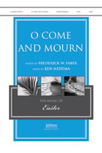 O Come and Mourn SATB choral sheet music cover